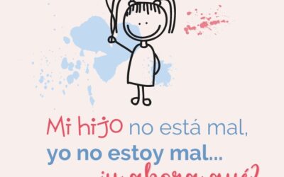 Mi hijo no está mal. Yo no estoy mal… ¿Y ahora qué?