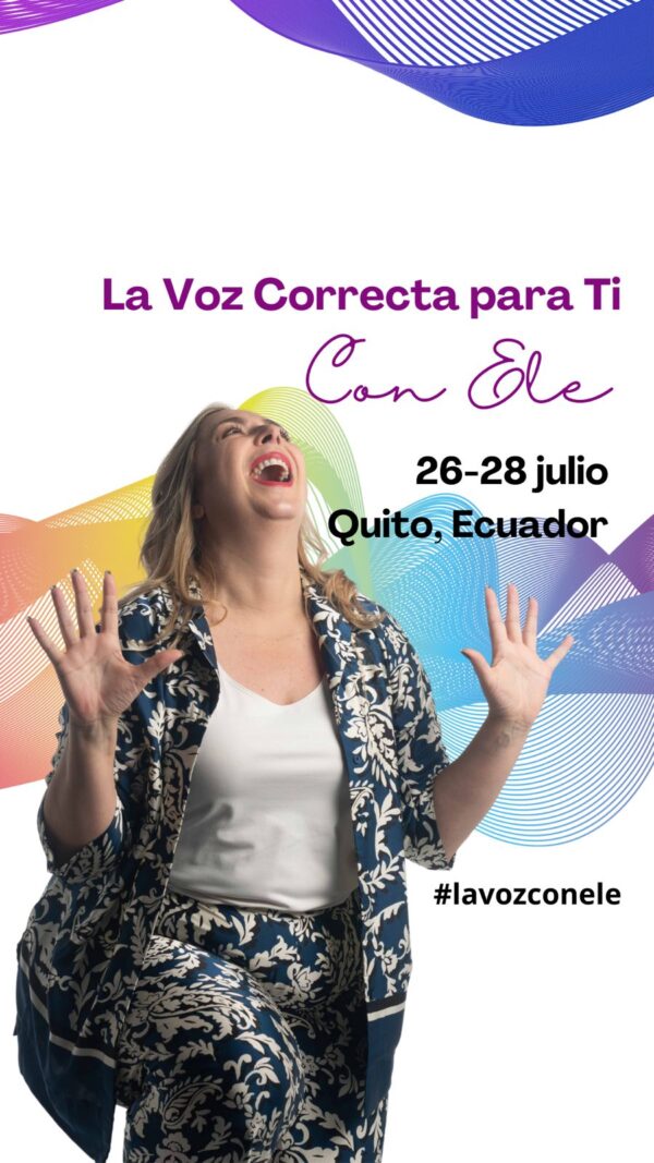 Julio 26 - La voz correcta para ti con Ele - Clase completa