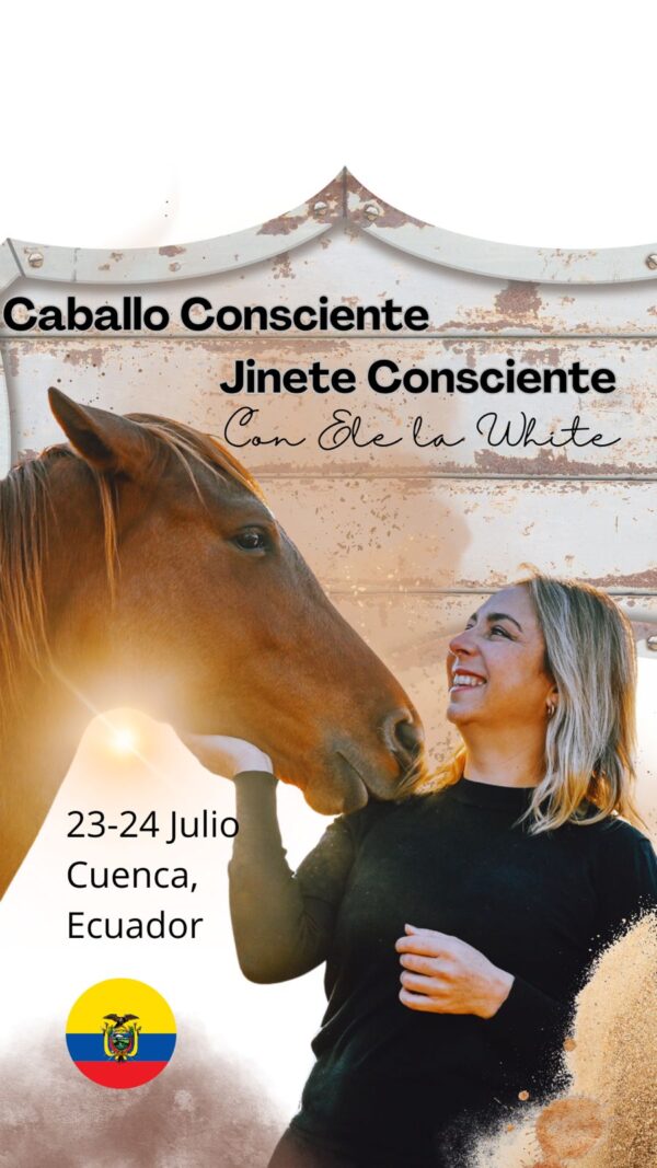 Julio 23 - Caballo consciente, jinete consciente