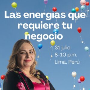 Julio 31- Las energías que requiere tu negocio