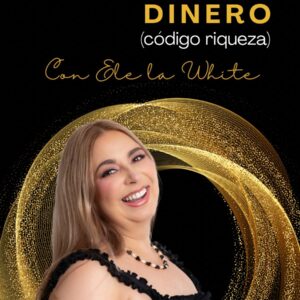 Febrero 03 - Cómo convertirse en dinero. Código riqueza. Nivel 1