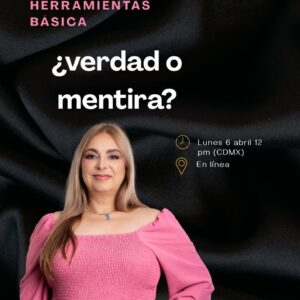 Abril 06 - Tu caja de herramientas básicas. ¿verdad o mentira?