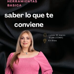 Marzo 30 - Tu caja de herramientas básicas. Saber lo que te conviene.