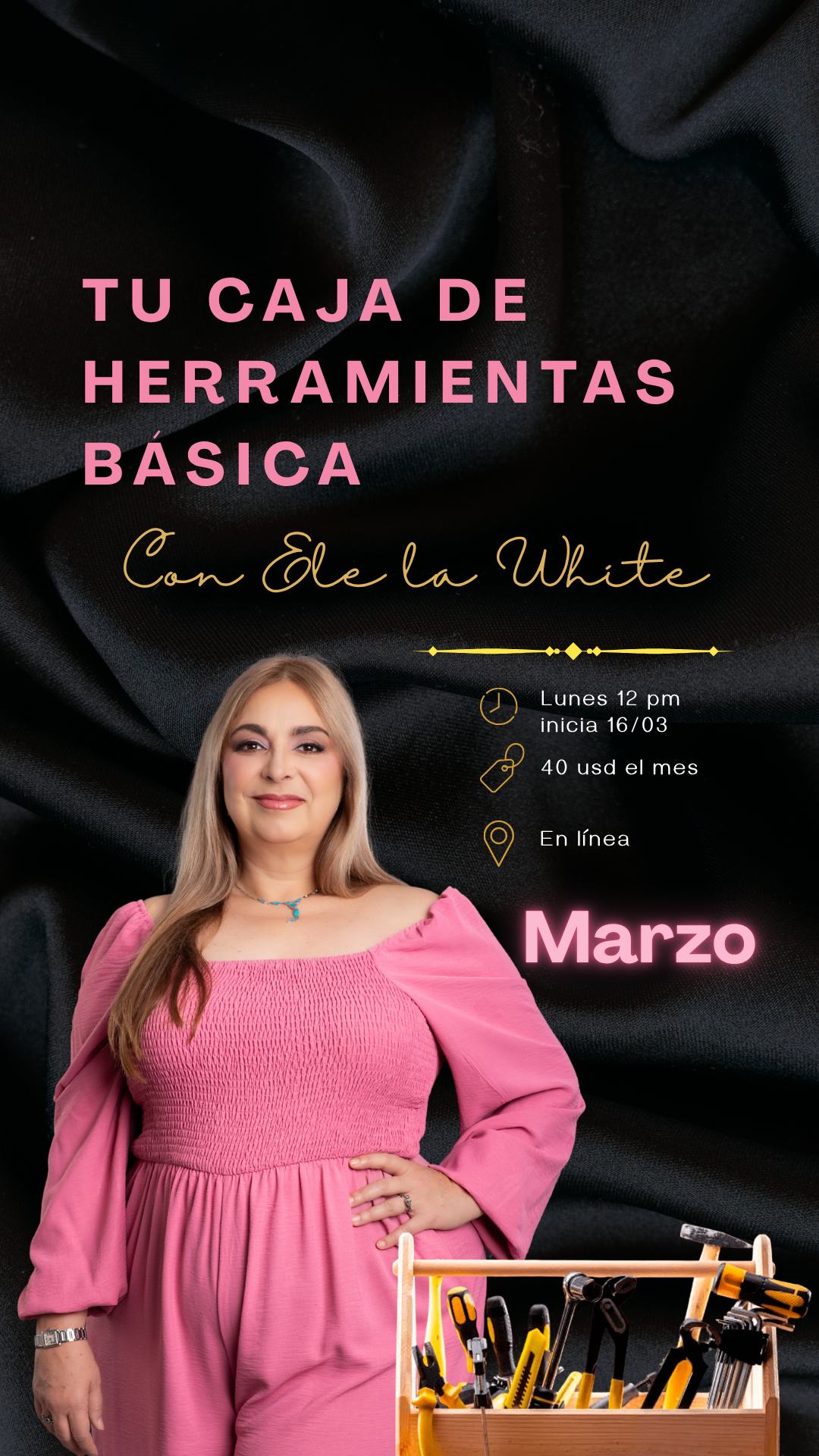 Marzo 16 - Tu caja de herramientas básicas. Mensual.