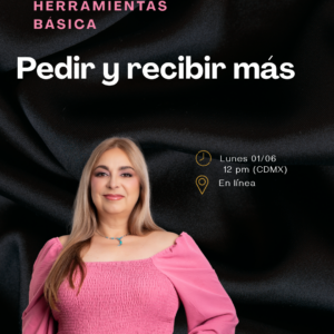 Junio 01 - Tu caja de herramientas básicas. Pedir y recibir más