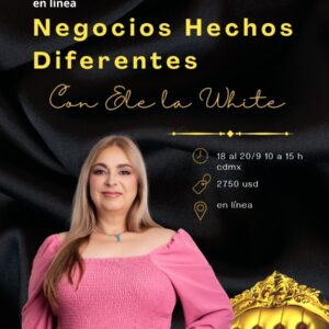 Septiembre 18 - Negocios hechos diferente con Ele la White